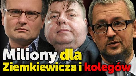 Miliony Dla Ziemkiewicza I Przyjaci Jan Pi Ski Tomasz Szwejgiert