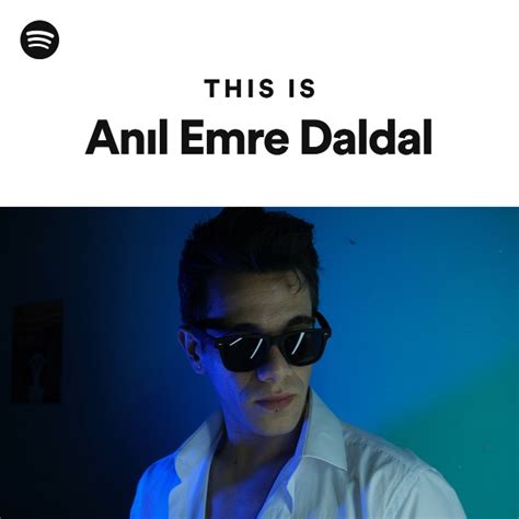 This Is An L Emre Daldal Playlist By Spotify Spotify