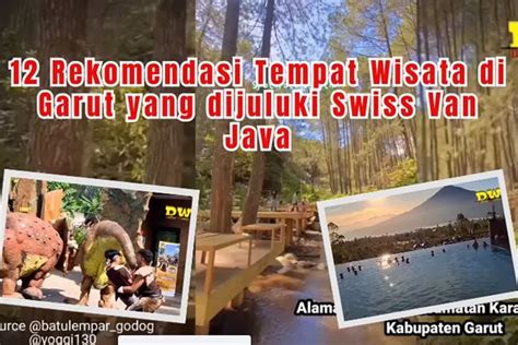 12 Rekomendasi Tempat Wisata Terbaru Dan Populer Di Garut Keindahan