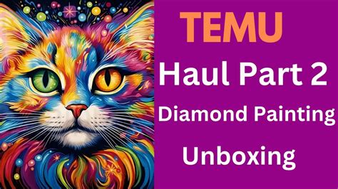 Temu Diamond Painting Haul Part 2 Diamond Art Unboxing Youtube