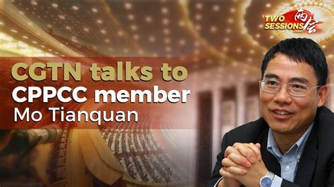 Live Cgtn Talks To Cppcc Member Mo Tianquan Cgtn Youtube