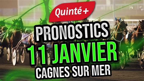 Pronostics Quinté Jeudi 11 Janvier 2024 CAGNES sur MER PRIX DE LA