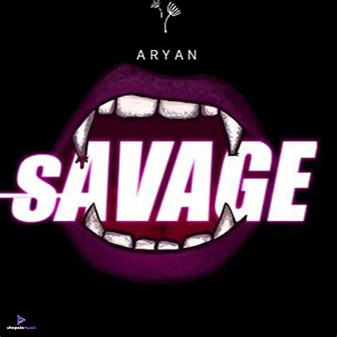 Savage By Aryan On Amazon Music Unlimited