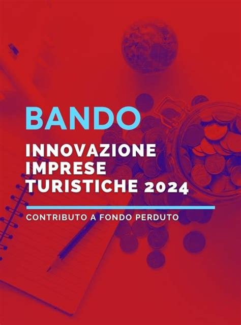 BANDO Innovazione e Sostenibilità nel Turismo Veneto Un Opportunità