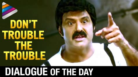 Dialogue of the Day | Don't Trouble the Trouble | Balakrishna ...