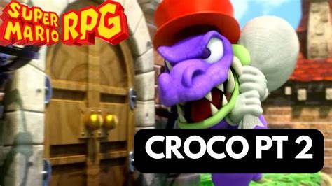 Super Mario Rpg Remake Croco Pt Boss Fight Youtube