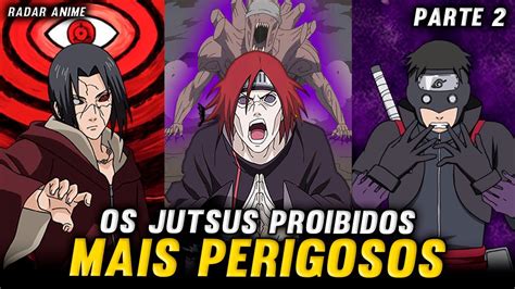 OS 10 JUTSUS PROIBIDOS MAIS PERIGOSOS E TEMIDOS DE NARUTO PARTE 2