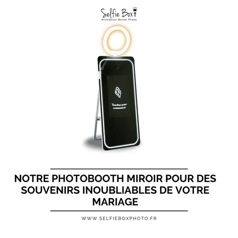 Des Souvenirs Inoubliables De Votre Mariage Avec Notre Photobooth