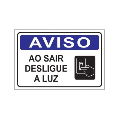 PLACA AVISO AO SAIR DESLIGUE A LUZ