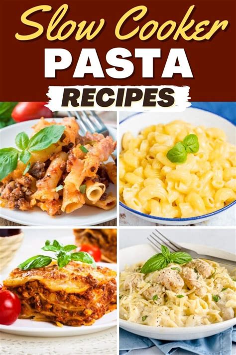 20 Best Slow Cooker Pasta Recipes Insanely Good