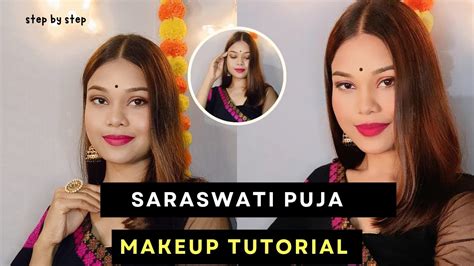 Step By Step Saraswati Puja Makeup Tutorial 2024 Mekhela Chadar