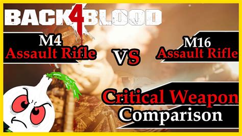 Back 4 Blood: M4 vs M16 ASSAULT RIFLE// A CRITICAL COMPARISON - YouTube