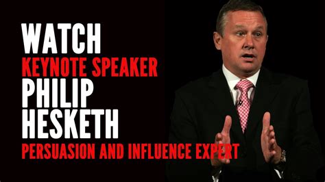 Philip Hesketh Persuasion And Influence Expert And Keynote Speaker