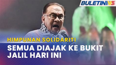 Himpunan Solidariti Pm Ajak Rakyat Nyatakan Solidariti Pada Himpunan