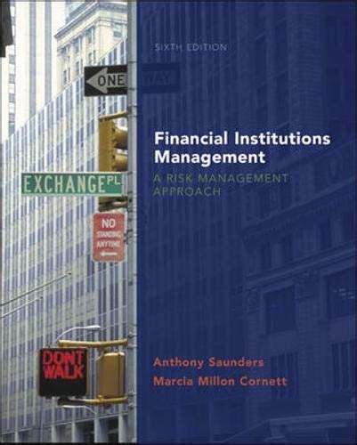 Financial Institutions Management A Risk Management Approach With S P