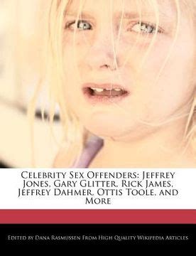 Libro Celebrity Sex Offenders Jeffrey Jones Gary Glitter Rick James