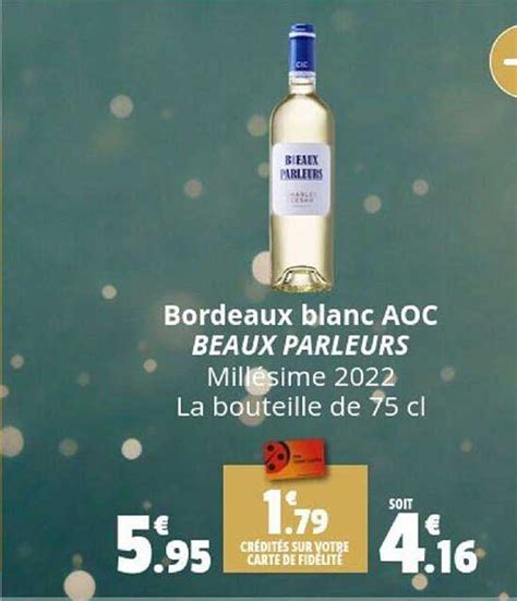 Promo Bordeaux Blanc Aoc Beaux Parleurs Mill Sime Chez Coccinelle