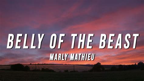 Marly Mathieu Belly Of The Beast Lyrics Youtube