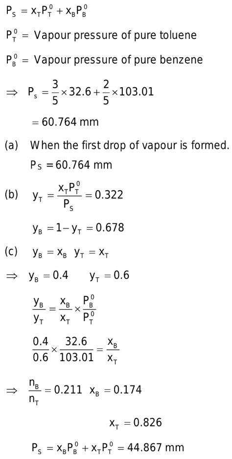 Benzene And Toluene Forms Nearly An Ideal Solution At K P