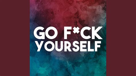 Go Fuck Yourself Trap Remix YouTube Music