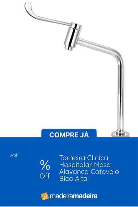 Torneira Clinica Hospitalar Mesa Alavanca Cotovelo Bica Alta