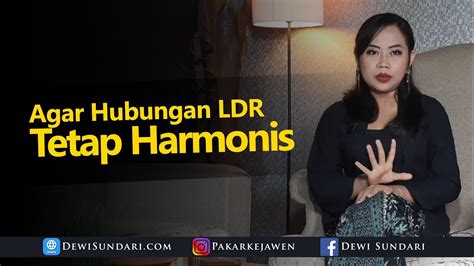 Cara Agar Hubungan Jarak Jauh Tetap Harmonis Youtube