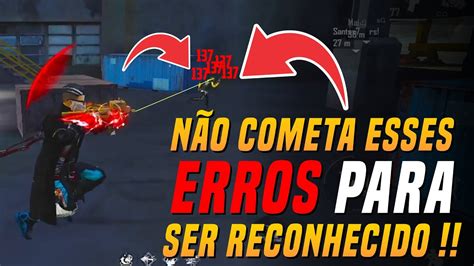 DICAS E ERROS QUE VOCÊ NÃO PODE COMETER NO FREE FIRE ERROS FREE FIRE