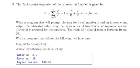 Solved The Taylor series expansion of the exponential | Chegg.com