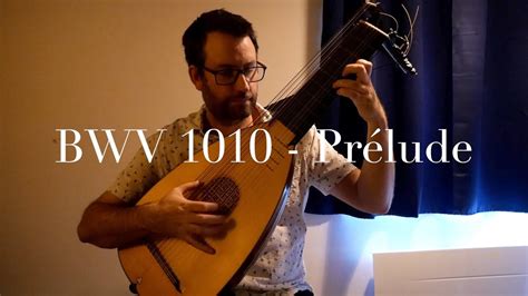 J S Bach BWV 1010 Prélude played by James Holland on the 13 course