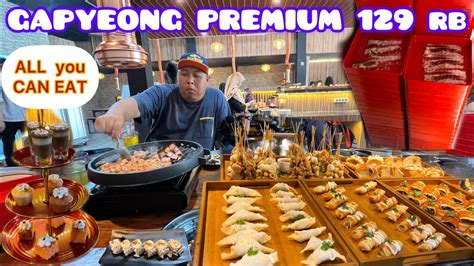 Gapyeong Premium All U Can Eat Palembang Cukup Rb Youtube