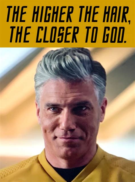 the higher the hair the closer to god captain pike meme Memes - Imgflip