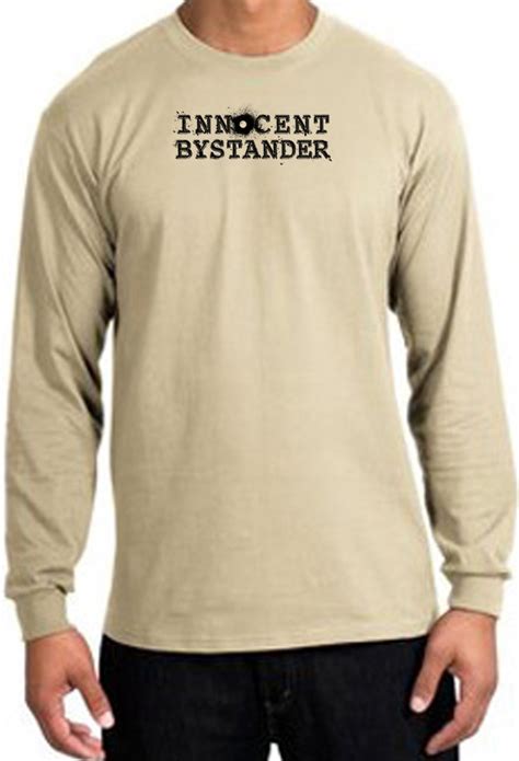 Innocent Bystander Black Funny Adult Long Sleeve T Shirt Sand Innocent Bystander Long Sleeve