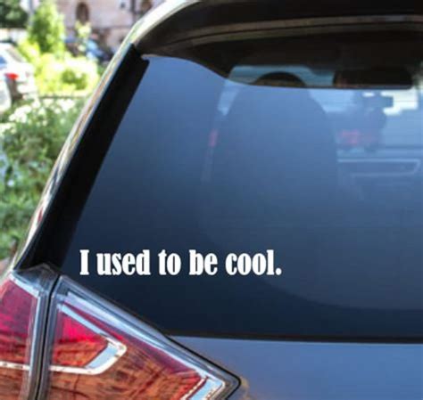 I Used to Be Cool Car Decal Car Sticker - Etsy