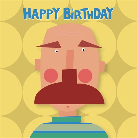 Happy Birthday The Big Moustache Fwp034 Fiona Wilson Prints