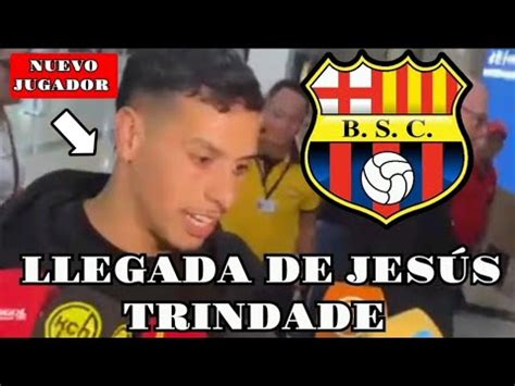 LLEGADA DE JESUS TRINDADE NUEVO JUGADOR DE BARCELONA SC ESTOY CONTENTO