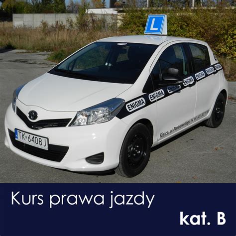 Kurs prawa jazdy kat B Szkoła Jazdy ENIGMA Prawo jazdy Kielce i