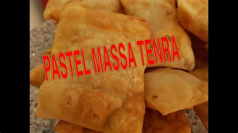 QUER APRENDER FAZER PASTEL DE MASSA TENRA ASSISTA YouTube