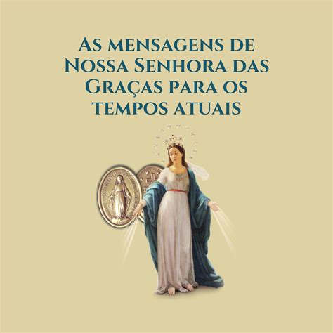 As mensagens de Nossa Senhora das Graças para os tempos atuais