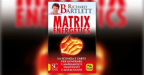 Matrix Energetics Von Richard Bartlett Sale Online