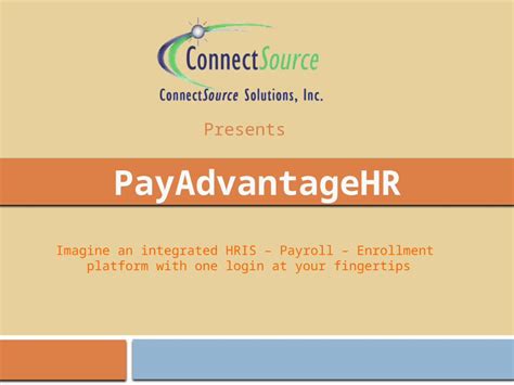 Pptx Payadvantagehr Imagine An Integrated Hris Payroll Enrollment Platform With One Login