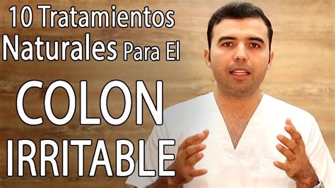 Tratamientos Naturales Para El Colon Irritable Col N Irritable