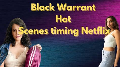 Black Warrant Web Series Hot And Sexy Scenes Timing Megha Burman