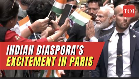 Pm Modi Pm Modis Paris Visit Arrival Welcome Diasporas Excitement