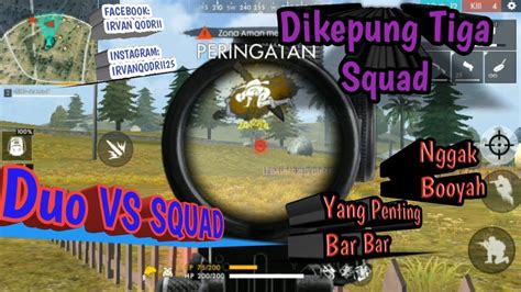 Dikepung Tiga Squad Masih Bisa Bertahan Duo Vs Squad Youtube