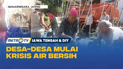 Musim Kemarau Desa Desa Mulai Krisis Air Bersih Youtube