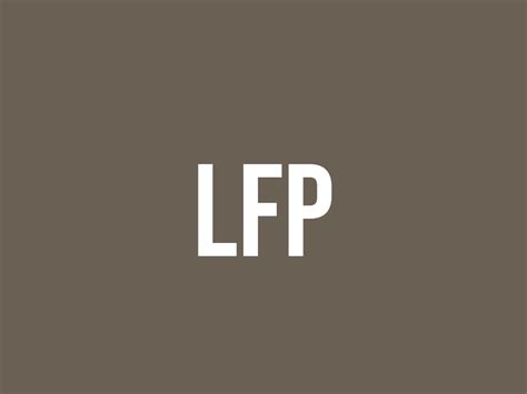 What Does Lfp Mean? - Meaning, Uses and More - FluentSlang