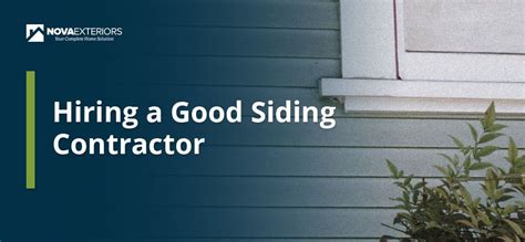 Hiring A Good Siding Contractor Nova Exteriors