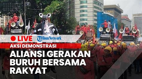 Rangkuman Aksi Demonstrasi Masa Buruh Dan Mahasiswa Sampaikan