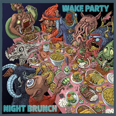 Night Brunch Wake Party