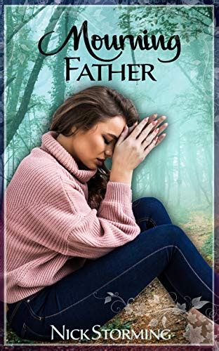 Mourning Father A Step Milf Daughter Fantasy By Nick Storming Goodreads